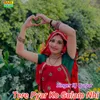 About Tere Pyar Ko Gulam Nhi Song